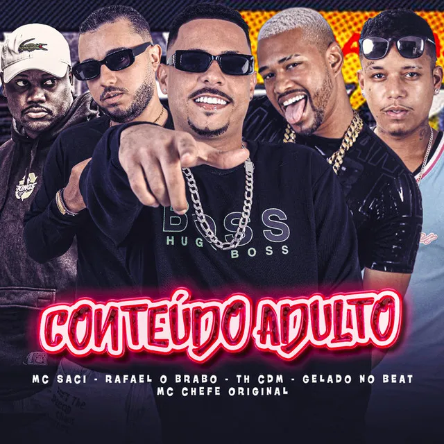 Conteúdo Adulto (feat. MC Saci & Rafael O Brabo)