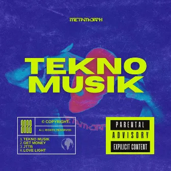 Tekno Musik by Metamorph