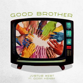 Good Brother by Justus West