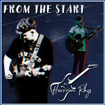 From The Start by Harrison Rhys