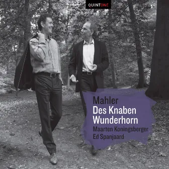 Mahler: Des Knaben Wunderhorn by Maarten Koningsberger