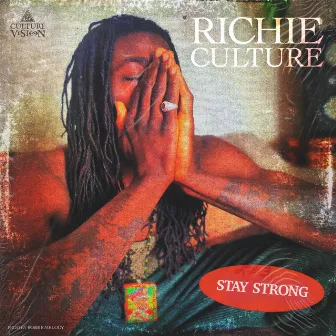 Stay Strong by Richie Culture