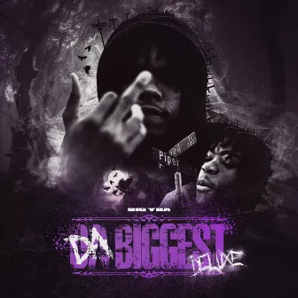 Da Biggest (Deluxe) by Big Yba