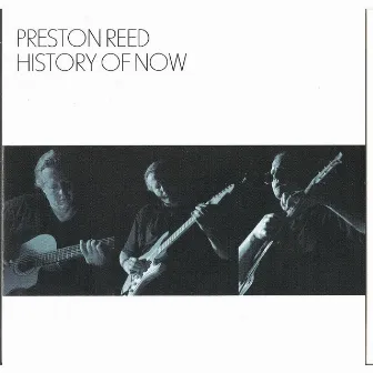 History of Now by Preston Reed