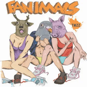 Fanimals by Too Many Zooz