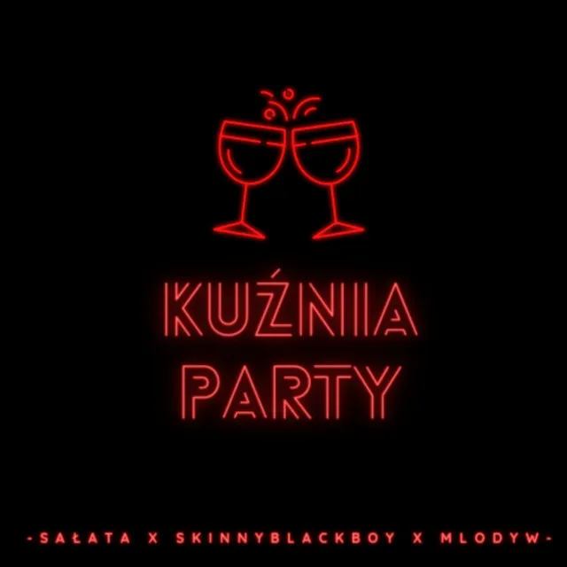 KUŹNIA PARTY