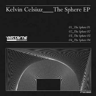 The Sphere EP by Kelvin Celcius