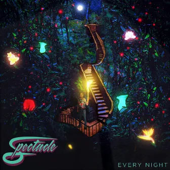 Every Night by Spectacle