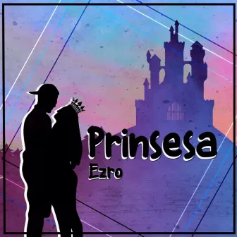 Prinsesa by Ezro