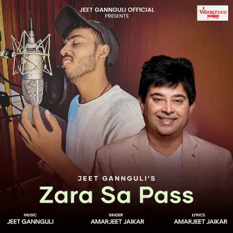 Zara Sa Pass by Amarjeet Jaikar