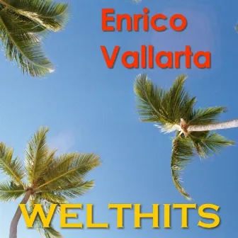 Welthits by Enrico Vallarta