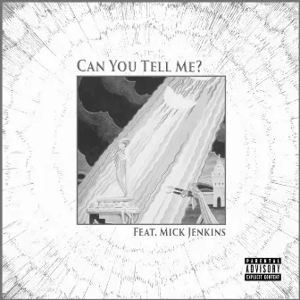 Can You Tell me? by Saint Parrish