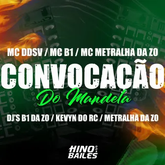 Convocação do Mandela by Dj B1 da ZO