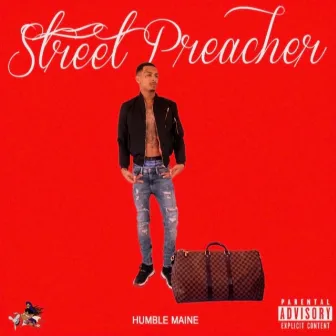 Street Preacher by Humble Maine