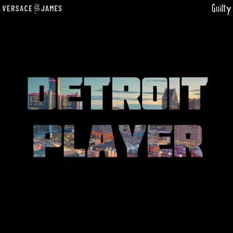 Detroit Player by Versace James