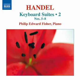 Handel: Keyboard Suites, Vol. 2 by Philip Edward Fisher