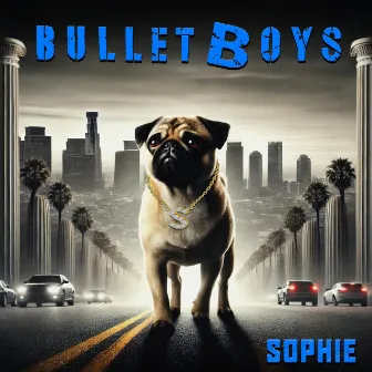 Sophie (2024 Remaster) by Bulletboys