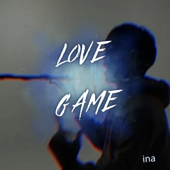 LOVE GAME by Ina