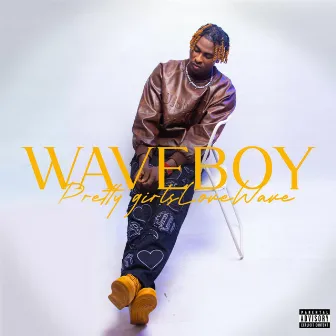 Pretty girls love Wave by Waveboy