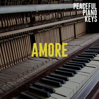 Amore by Peaceful Piano Keys