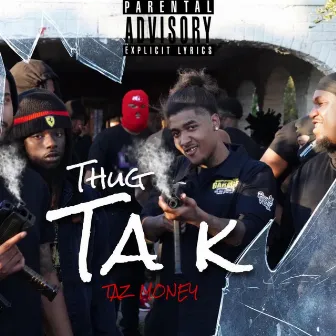 Thug Talk by Taz Money