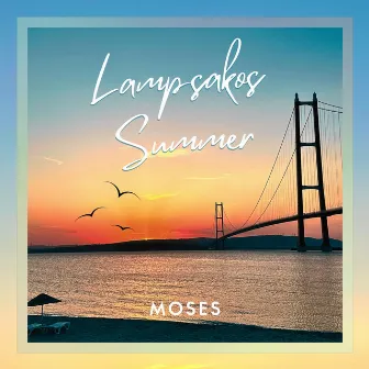 Lampsakos Summer by Moses