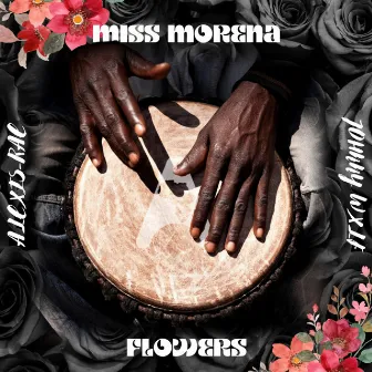 Flowers (Black love) by Miss Morena