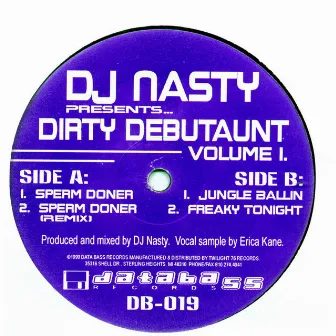 Dirty Debutant Volume 1 by DJ Nasty