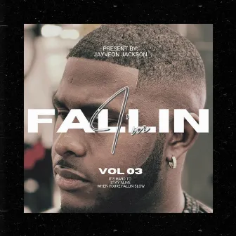 I'm Fallin, Vol. 3 by Jayveon Jackson