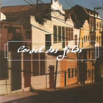 Cordel das Fitas by Lucio Sanfilippo