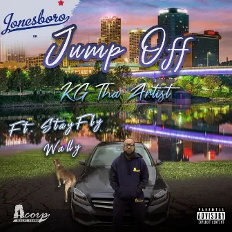 Jump Off (feat. StayFly Wally) by KG Tha Artist