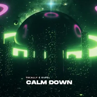 Calm Down by K4pel