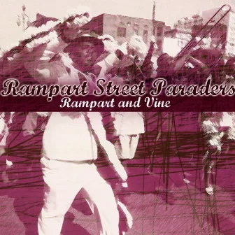 Rampart And Vine by Rampart Street Paraders