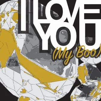 I Love You (My Boo) by Nov