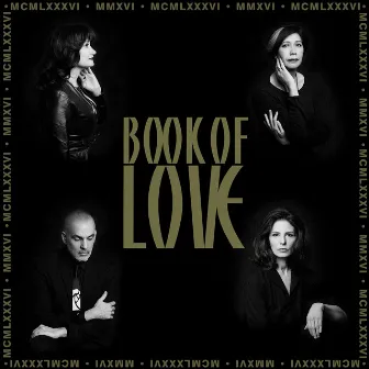 MMXVI-The 30th Anniversary Collection (Remastered) by Book Of Love