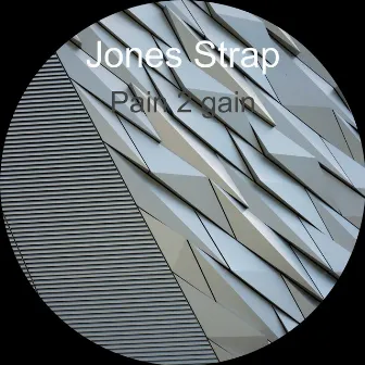 Pain 2 Gain by Jones Strap