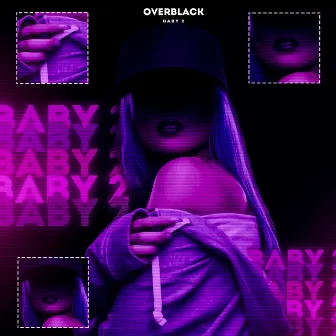 Baby 2 by Overblack