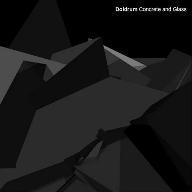 Doldrum (Concrete and Glass)