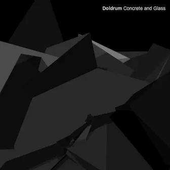 Doldrum (Concrete and Glass) by Oliver Dodd