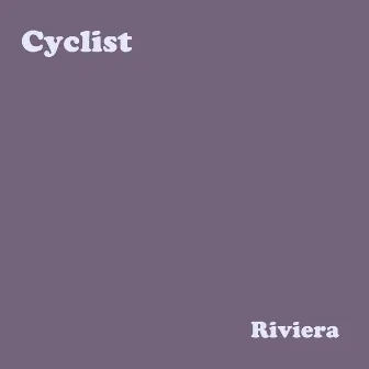 Riviera by Cyclist