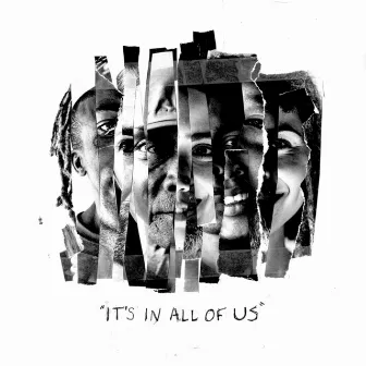 It's in All of Us by IAMTHELIVING