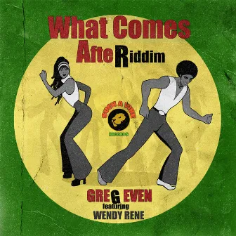 What Comes After Riddim by Wendy Rene