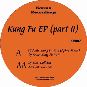 Kung Fu EP Pt II by Acid 88