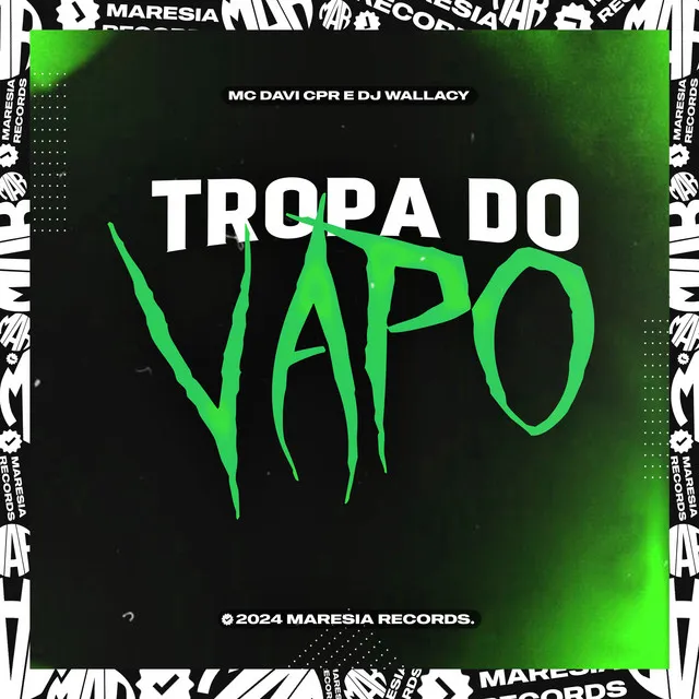 Tropa do Vapo