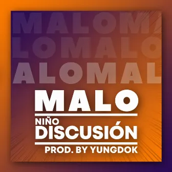 Malo by Niño Discusión