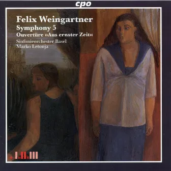 Weingartner: Symphony No. 5 in C Minor, Op. 71 & Aus ernster Zeit, Op. 56 by Felix Weingärtner