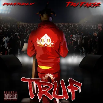 TruF (Tru Faktz) by Phardly