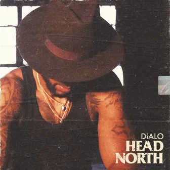 Head North by DiAlo