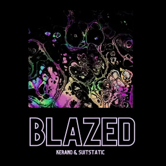 Blazed by Kerano