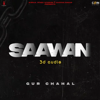 Saawan (3D Audio) by Gur Chahal